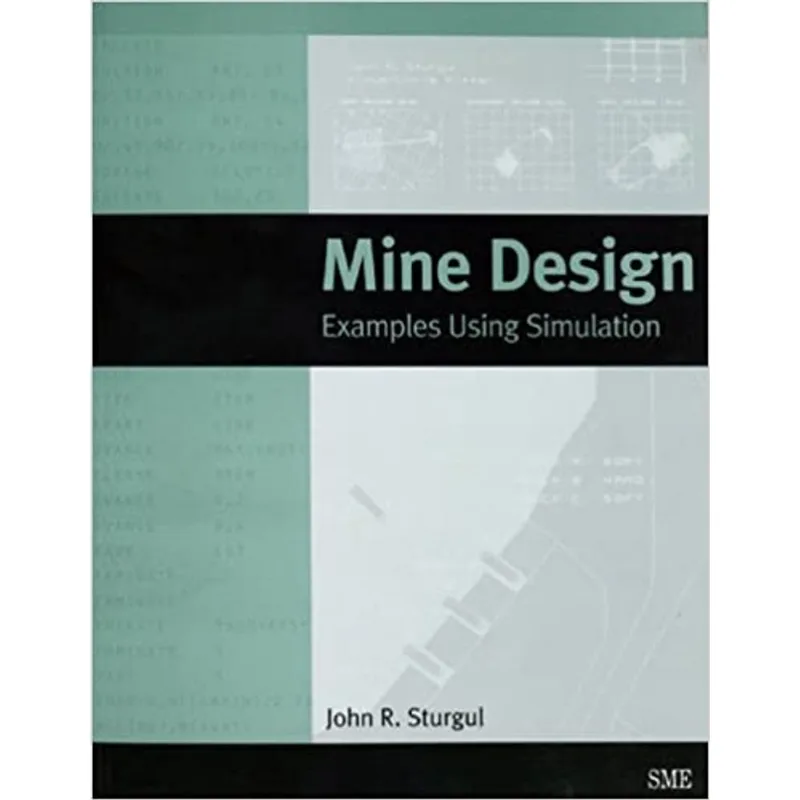 MINE DESIGN - EXEMPLES USING SIMULATION