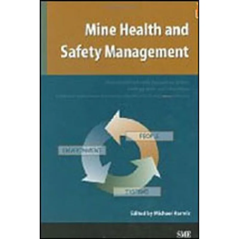 MINE HEALTH AND SAFETY MANAGEMENT
