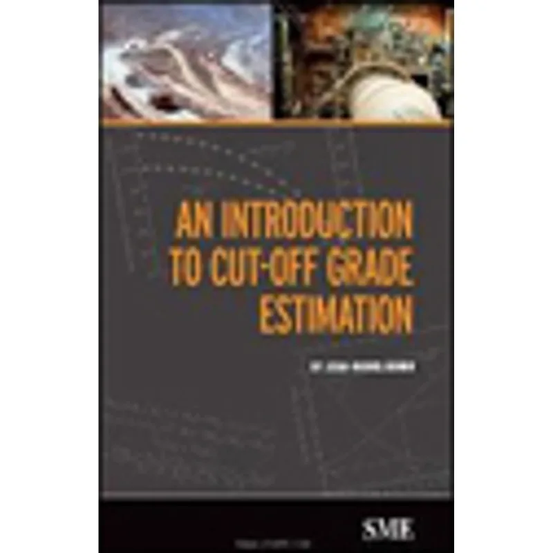 INTRODUCTION TO CUT-OFF GRADE ESTIMATION, AN