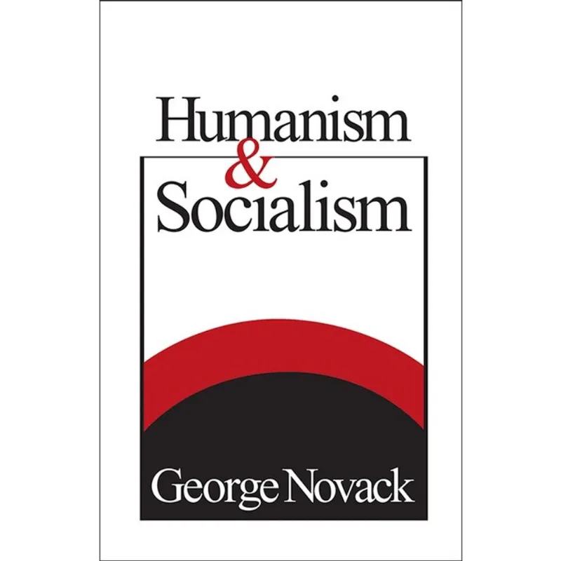 HUMANISM AND SOCIALISM
