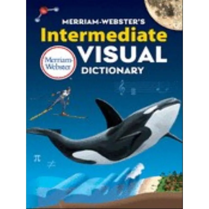 MERRIAM-WEBSTER'S INTERMEDIATE VISUAL DICTIONARY