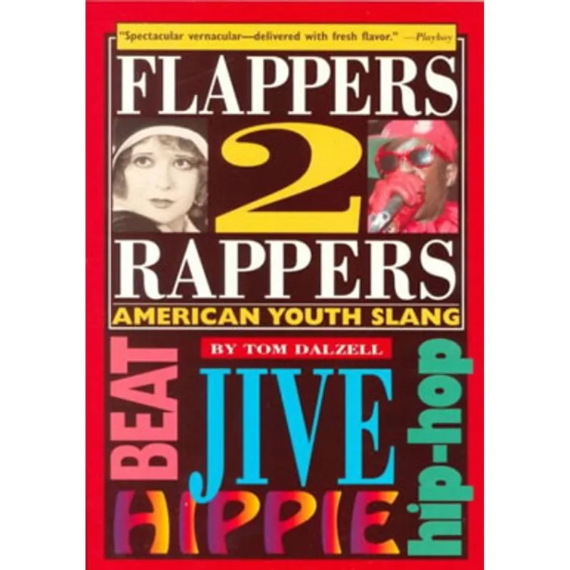 FLAPPERS 2 RAPPERS: AMERICAN YOUTH SLANG