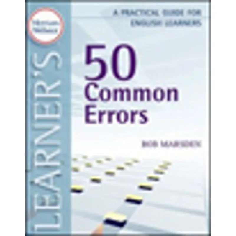50 COMMON ERRORS - A PRACTICAL GUIDES FOR ENGLISH LEARNERS