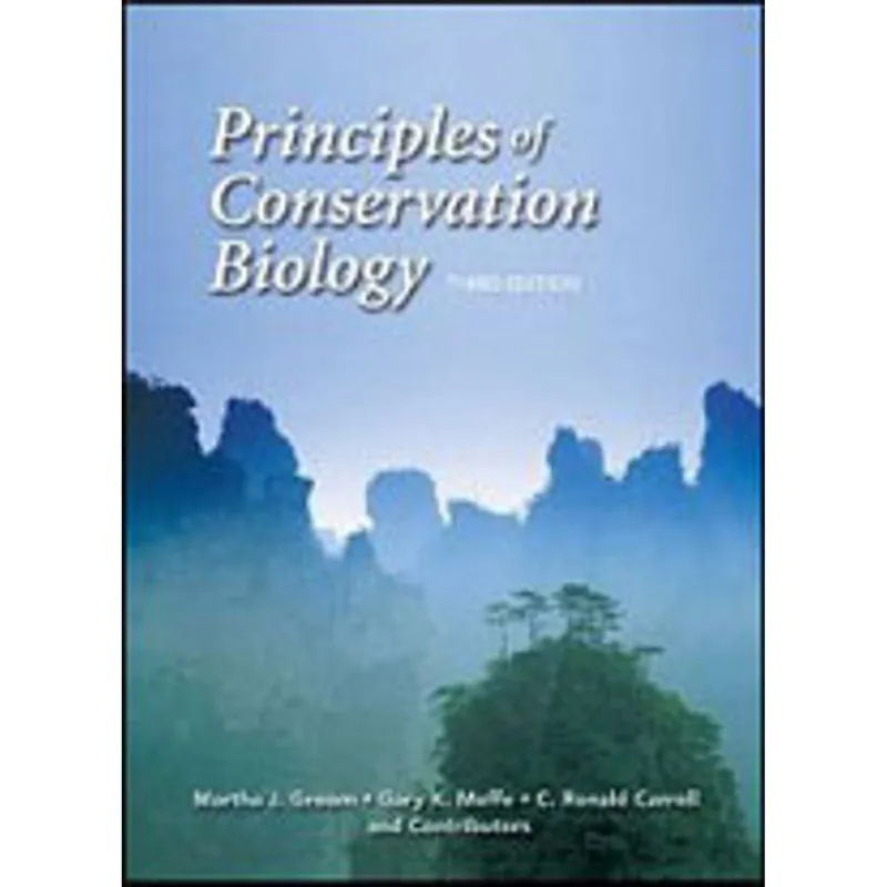 PRINCIPLES OF CONSERVATION BIOLOGY