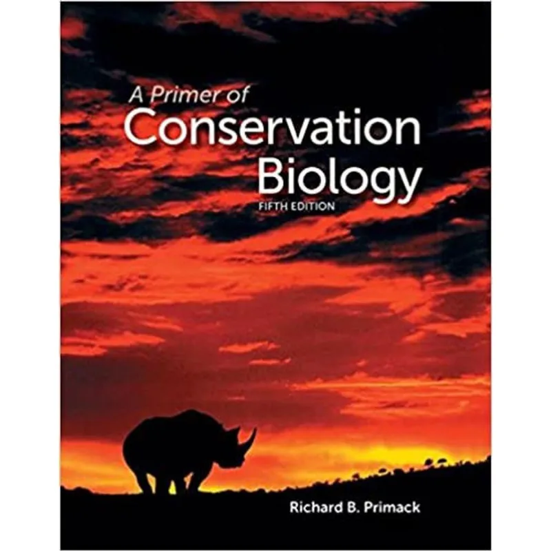 A PRIMER OF CONSERVATION BIOLOGY