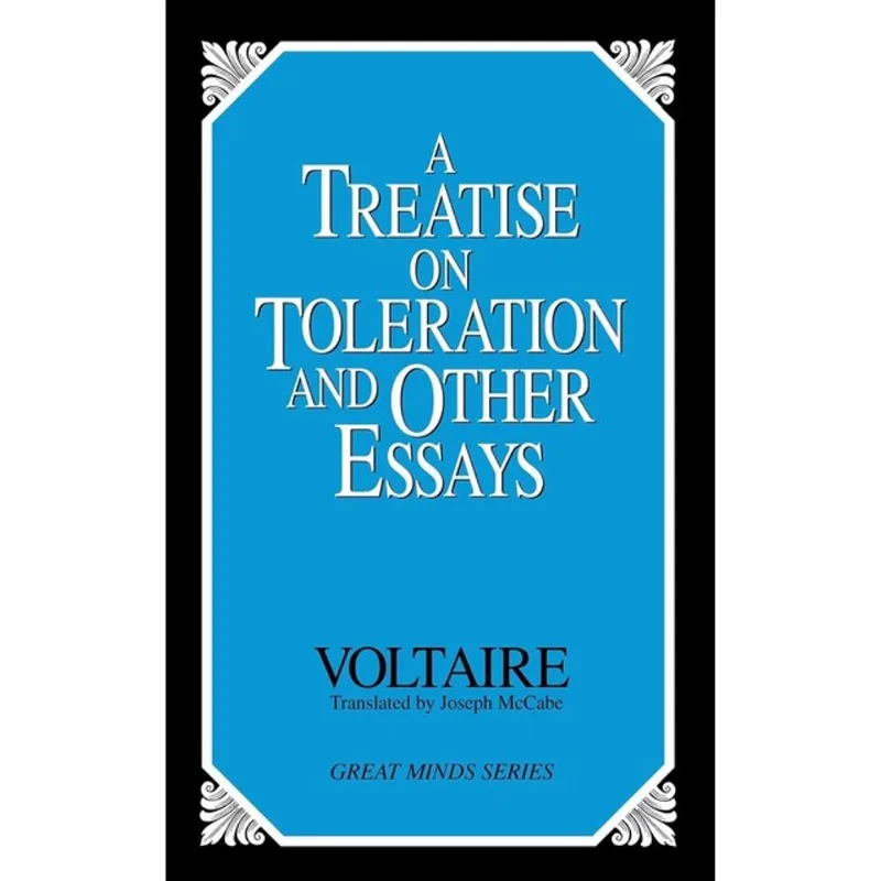 TREATISE ON TOLERATION & OTHER ESSAYS