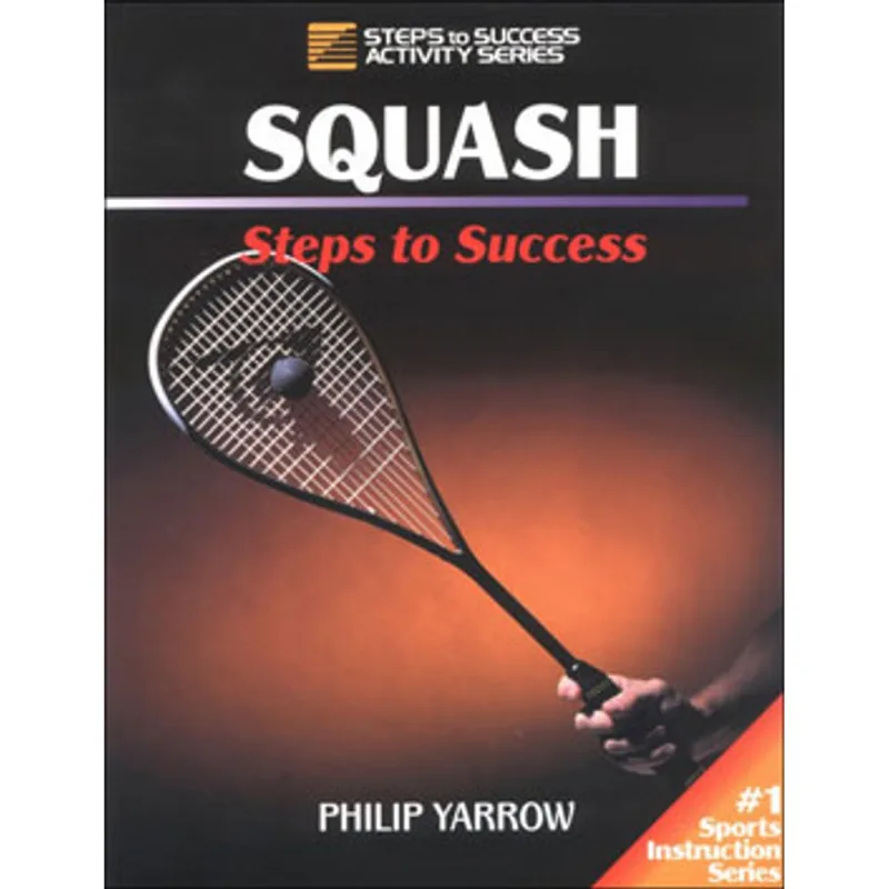 SQUASH - STEPS TO SUCCESS