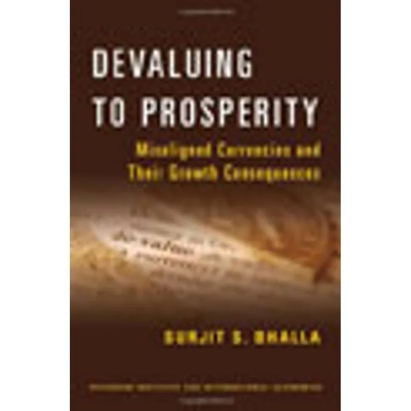 DEVALUING TO PROSPERITY - MISALIGNED CURRENCIES AND THEIR GROWTH CONSEQUENCES