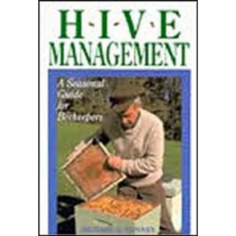 HIVE MANAGEMENT - A SEASONAL GUIDE FOR BEEKEEPERS