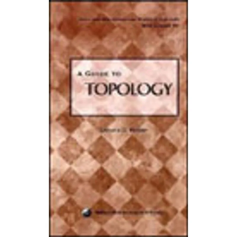 GUIDE TO TOPOLOGY, A