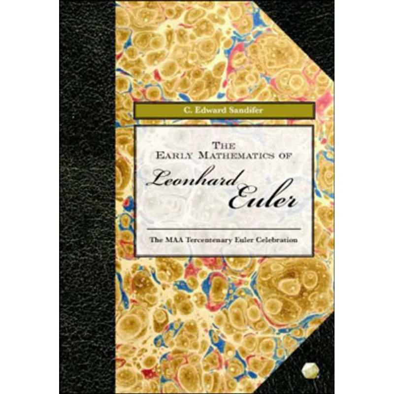 EARLY MATHEMATICS OF LEONHARD EULER, THE