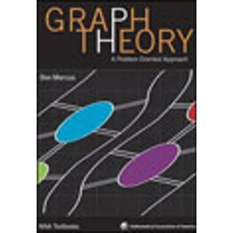 GRAPH THEORY - A PROBLEM ORIENTED APPROCH