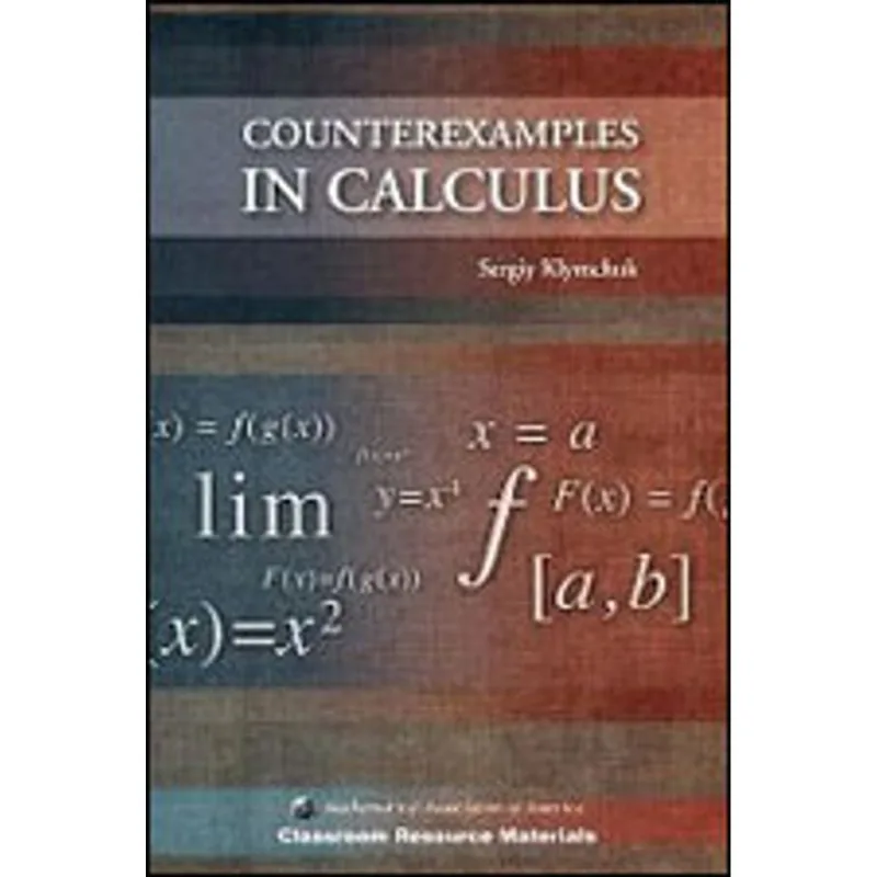 COUTEREXAMPLES IN CALCULUS