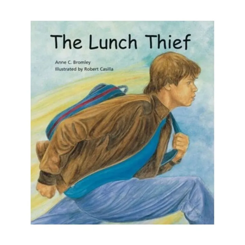 THE LUNCH THIEF - A STORY OF HUNGER, HOMELESSNESS AND FRIENDSHIP