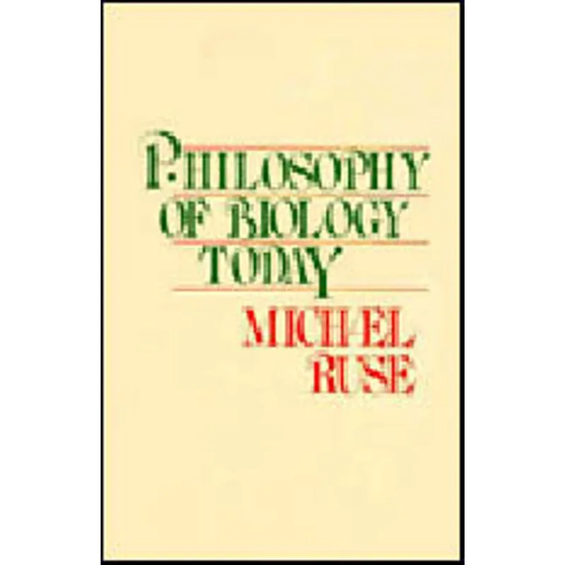 PHILOSOPHY OF BIOLOGY TODAY, THE -