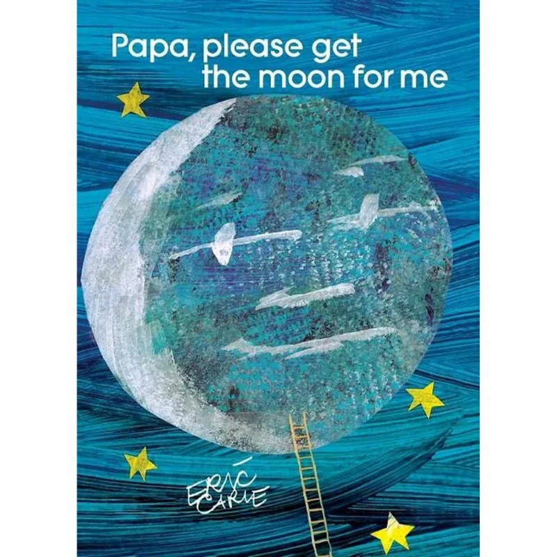 PAPA, PLEASE GET THE MOON FOR ME