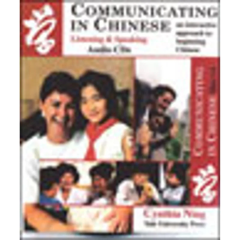 COMMUNICATING IN CHINESE - LISTENING AND SPEAKING AUDIO CD