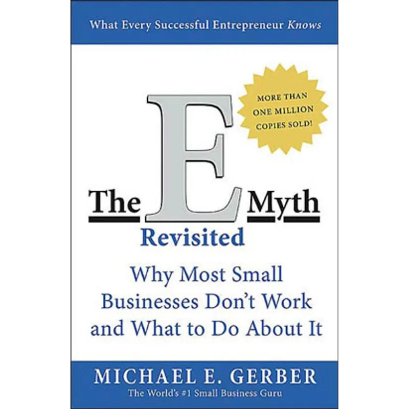 E-MYTH REVISITED, THE
