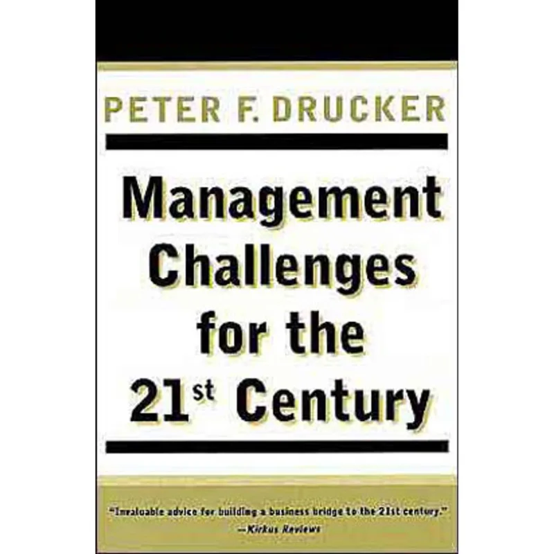 MANAGEMENT CHALLENGES FOR THE 21ST CENTURY