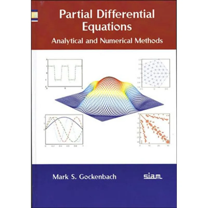 PARTIAL DIFFERENTIAL EQUATIONS - ANALYTICAL AND NUMERICAL METHODS