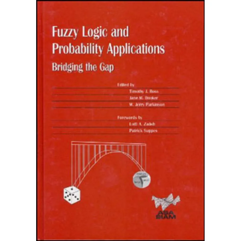 FUZZY LOGIC AND PROBABILITY APPLICATIONS