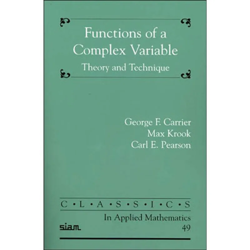 FUNCTIONS OF A COMPLEX VARIABLE - THEORY AND TECHNIQUE