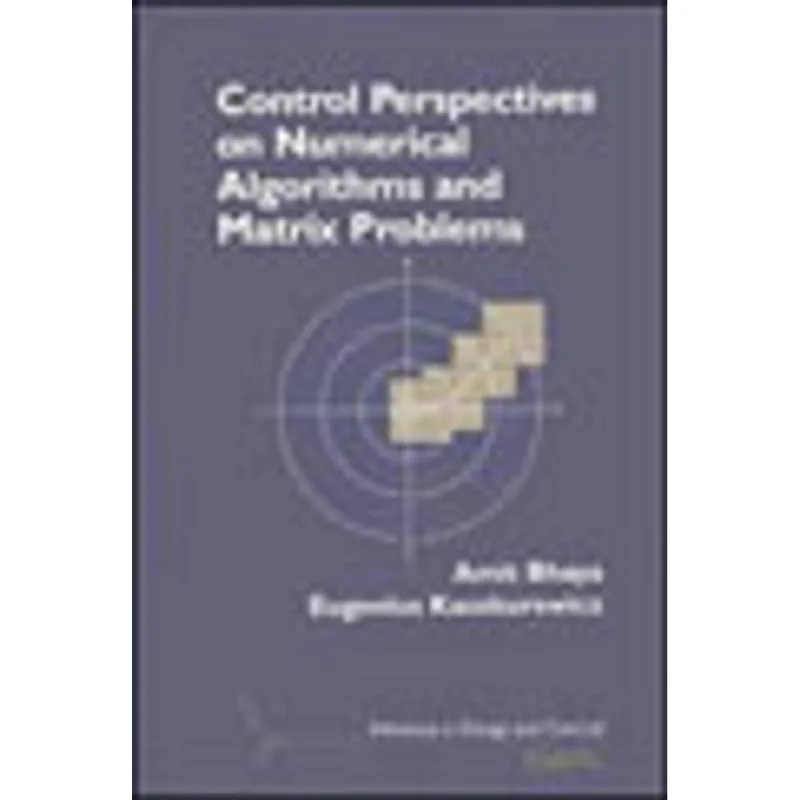 CONTROL PERSPECTIVES ON NUMERICAL ALGORITHMS AND MATRIX PROBLEMS