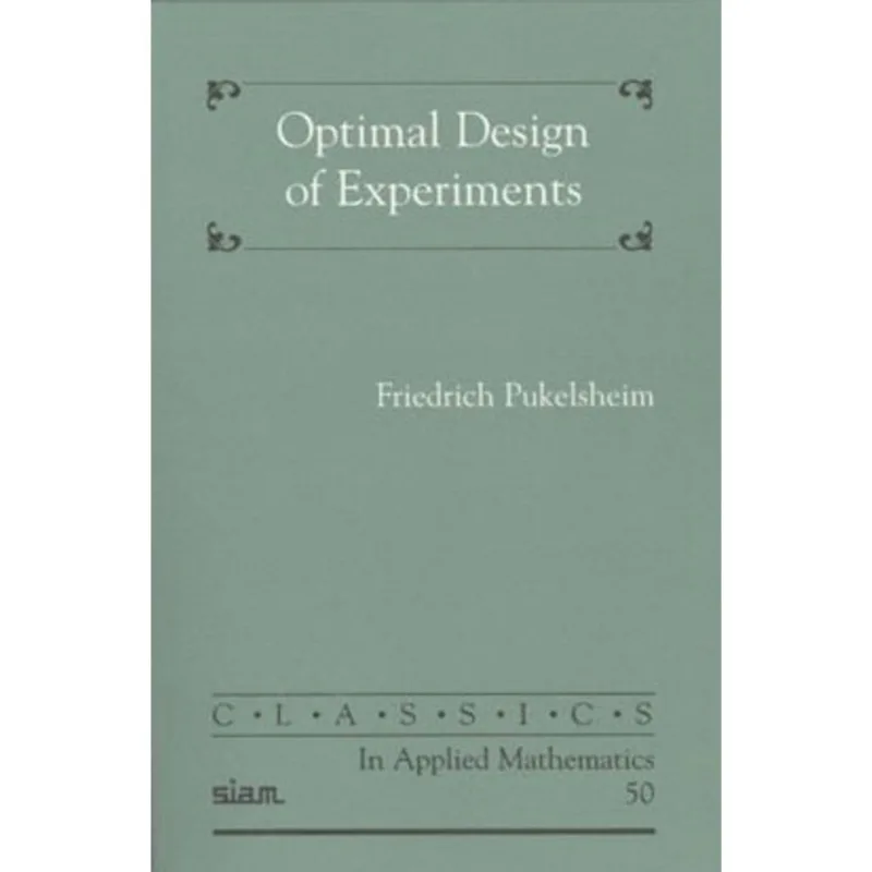 OPTIMAL DESIGN OF EXPERIMENTS