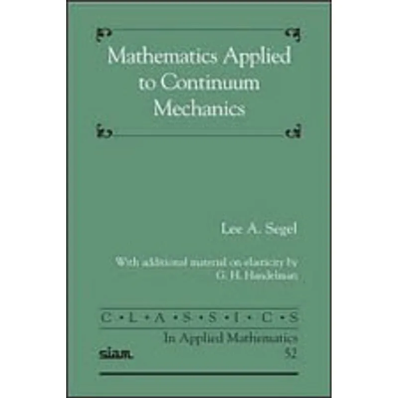 MATHEMATICS APPLIED TO CONTINUUM MECHANICS