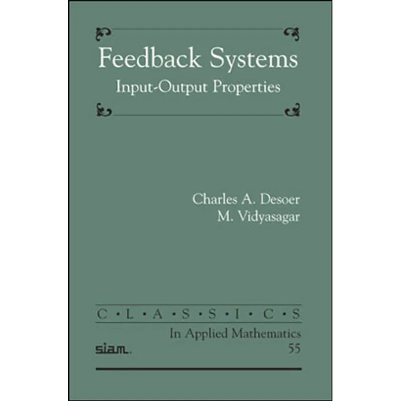 FEEDBACK SYSTEMS - INPUT - OUTPUT PROPERTIES