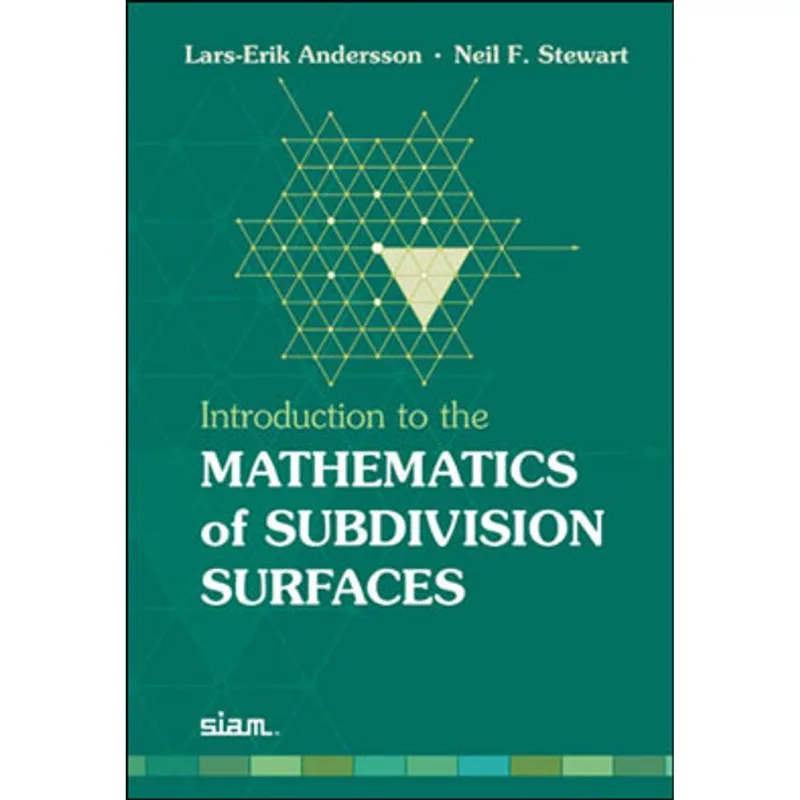INTRODUCTION TO THE MATHEMATICS OF SUBDIVISION SURFACES