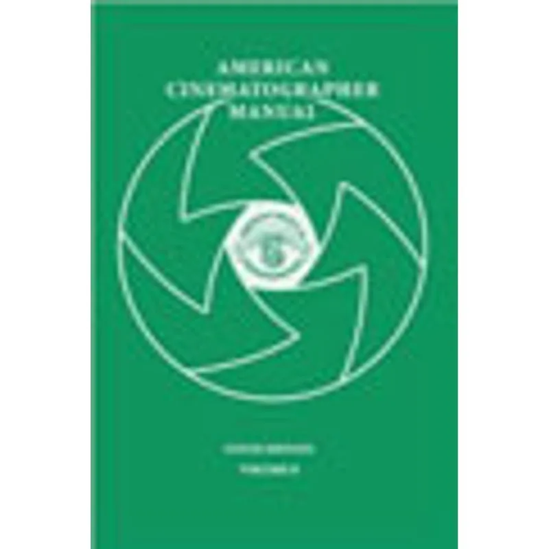 AMERICAN CINEMATOGRAPHER MANUAL - VOL. 2 - 9TH EDITION