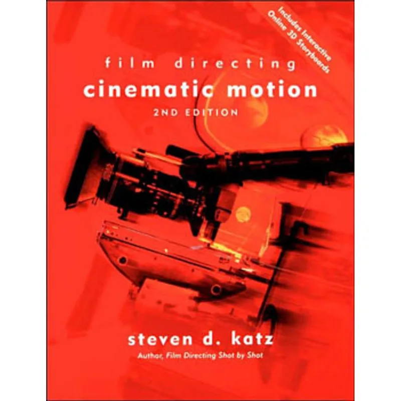FILM DIRECTING: CINEMATIC MOTION: A WORKSHOP FOR STAGING SCENES