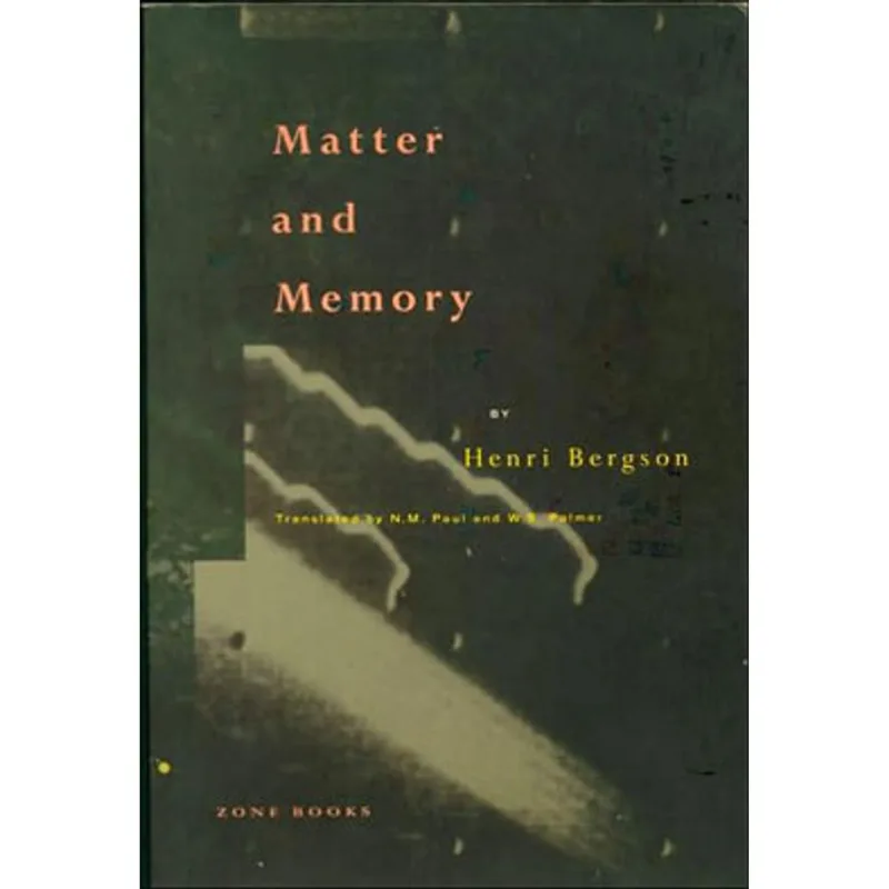 MATTER AND MEMORY
