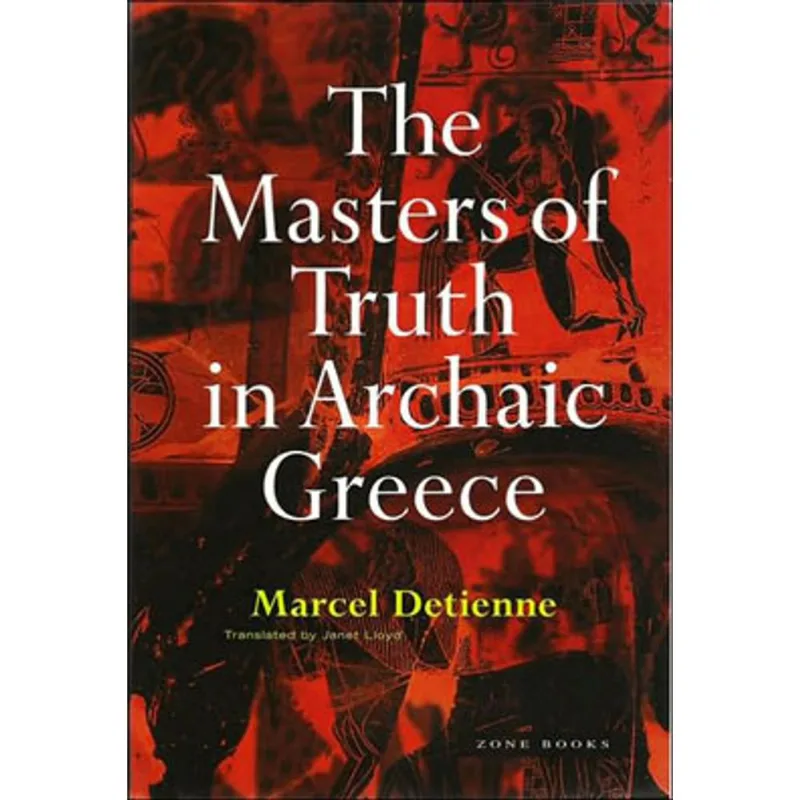 MASTERS OF TRUTH IN ARCHAIC GREECE
