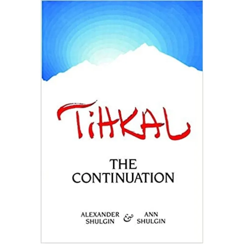 TIHKAL - THE CONTINUATION