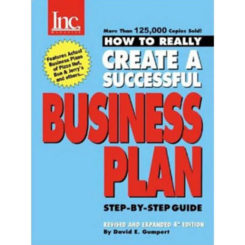 HOW TO REALLY CREATE A SUCCESSFUL BUSINESS PLAN: STEP-BY-STEP GUIDE