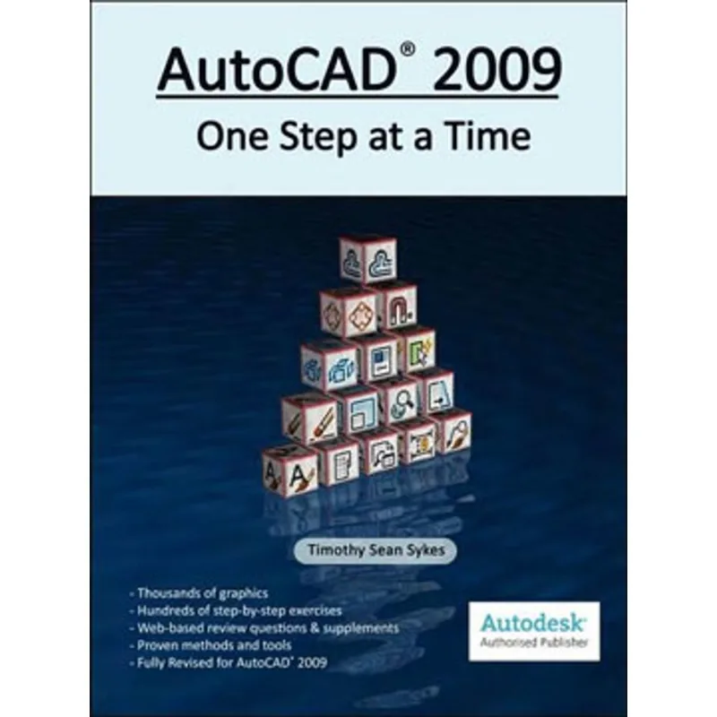 AUTOCAD 2009 - ONE STEP AT A TIME