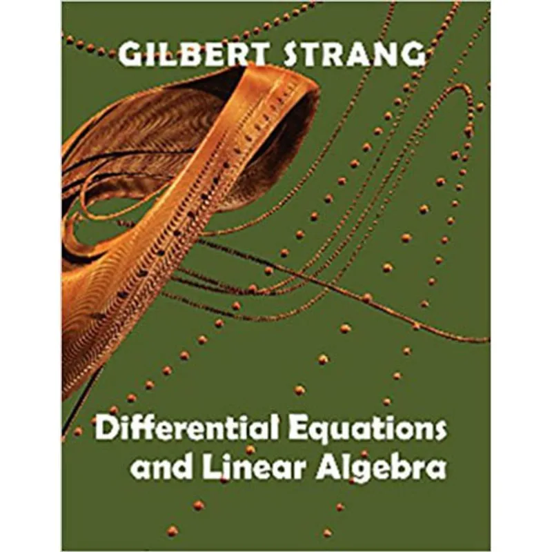 DIFFERENTIAL EQUATIONS AND LINEAR ALGEBRA