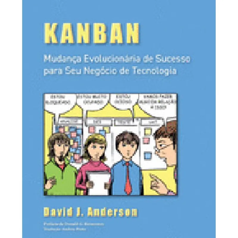 KANBAN - MUDANÇA EVOLUCIONÁRIA DE SUCESSO PARA SEU NEGÓCIO DE TECNOLOGIA