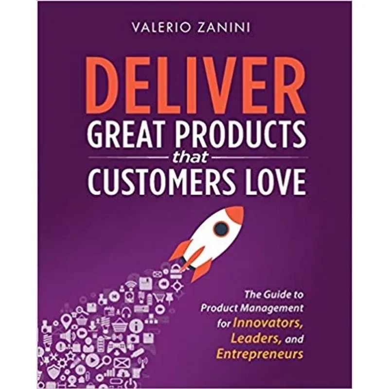 DELIVER GREAT PRODUCTS THAT CUSTOMERS LOVE