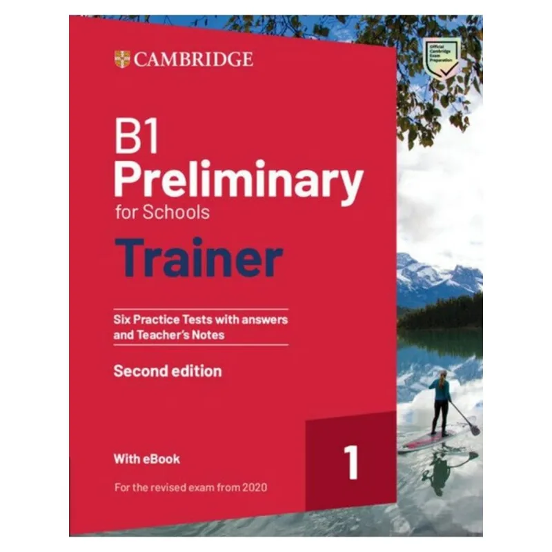 B1 PRELIMINARY FOR SCHOOLS TRAINER 1 - SECOND EDITION