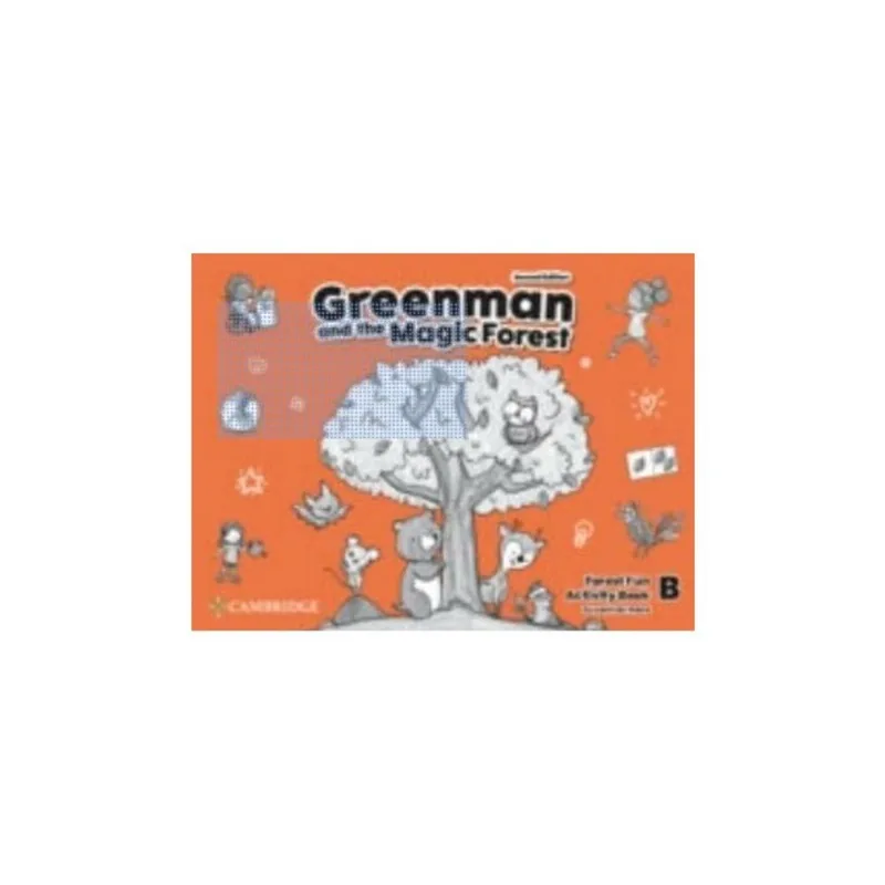 GREENMAN AND THE MAGIC FOREST B - ACTIVITY BOOK - SECOND EDITION