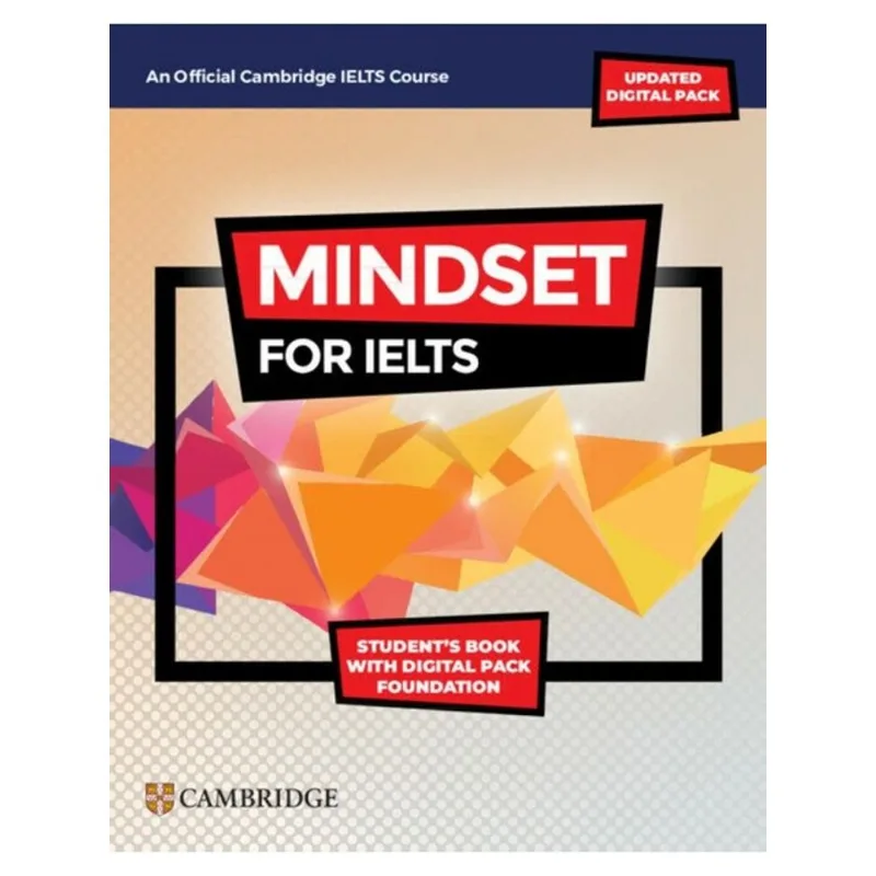 MINDSET FOR IELTS - WITH UPDATED DIGITAL PACK FOUNDATION STUDENTS BOOK WITH DIGITAL PACK