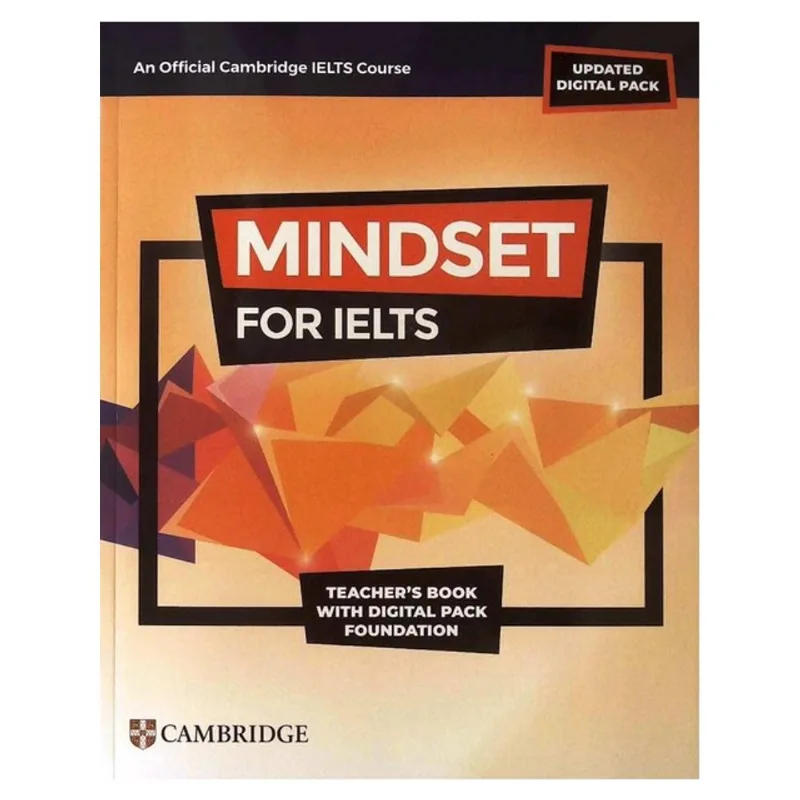 MINDSET FOR IELTS - WITH UPDATED DIGITAL PACK FOUNDATION TEACHER'S BOOK WITH DIGITAL PACK