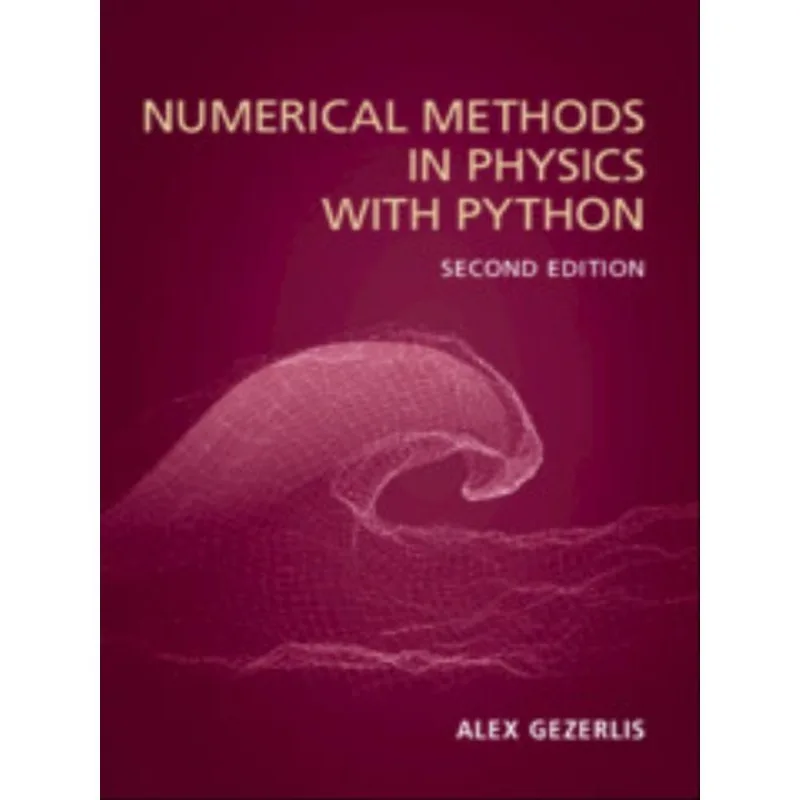 NUMERICAL METHODS IN PHYSICS WITH PYTHON