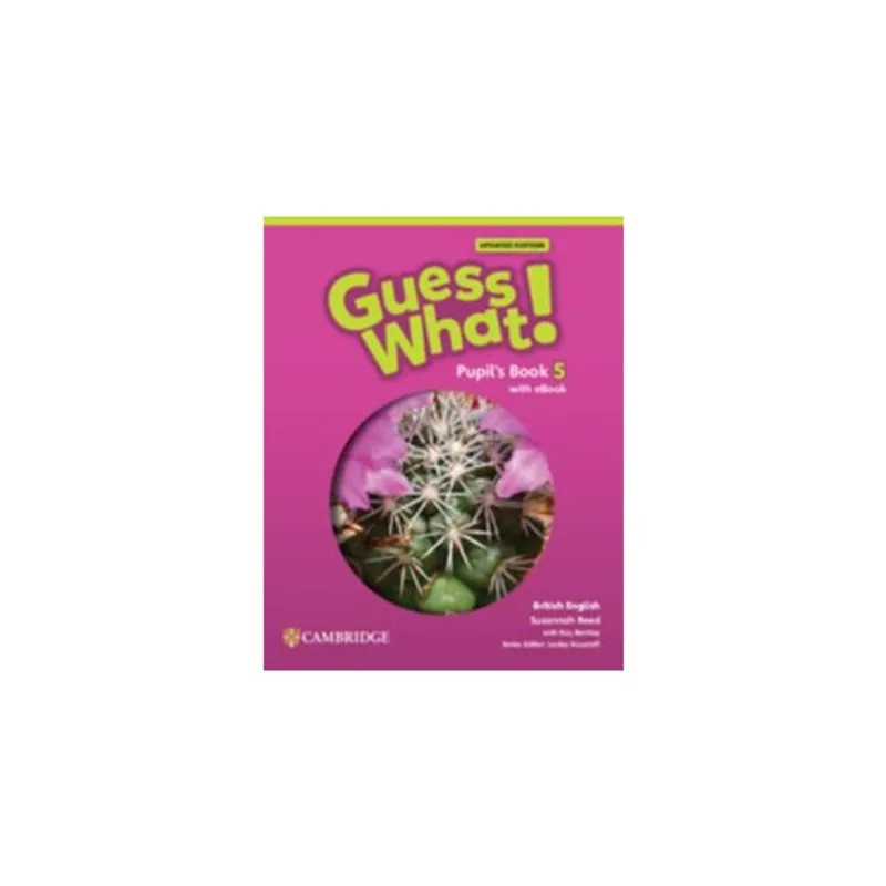 GUESS WHAT! 5 - PUPIL'S BOOK WITH EBOOK - BRITISH ENGLISH