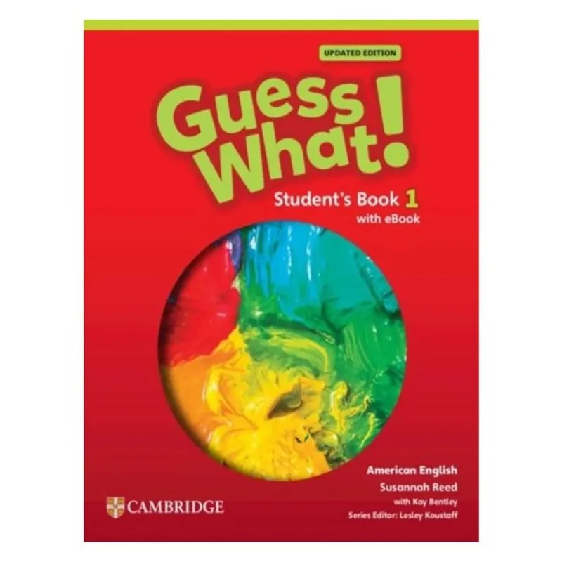 GUESS WHAT! 1 - STUDENT'S BOOK WITH EBOOK UPDATED - AMERICAN ENGLISH