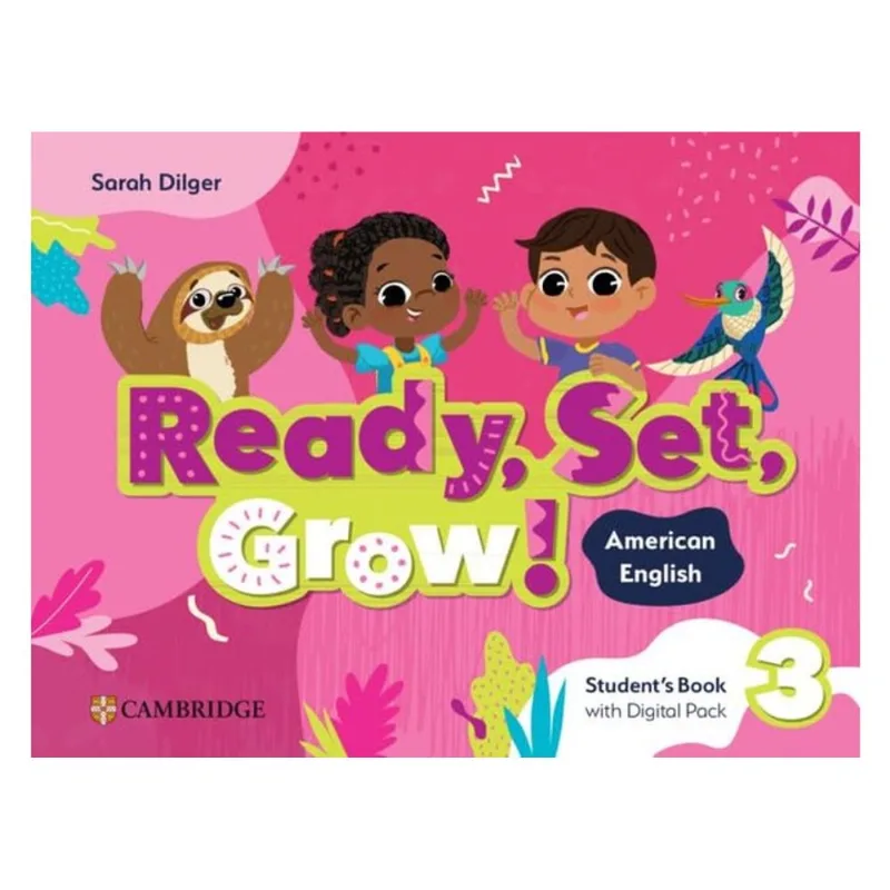 READY, SET, GROW! 3 - STUDENT'S BOOK WITH DIGITAL PACK - AMERICAN ENGLISH