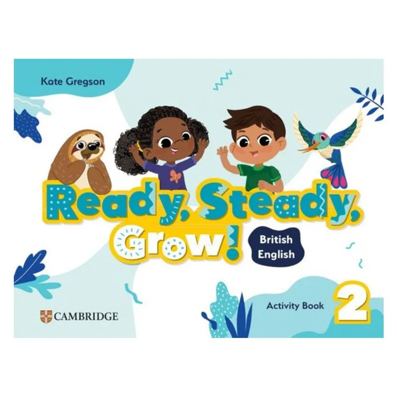READY, STEADY, GROW! LEVEL 2 - ACTIVITY BOOK